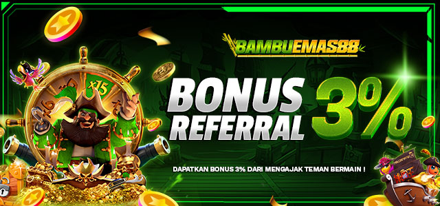 BONUS REFERRAL 3%