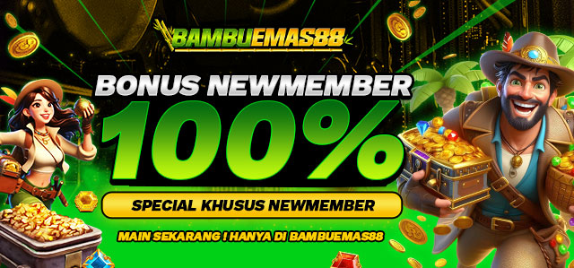 BONUS NEW MEMBER SLOT 100%	