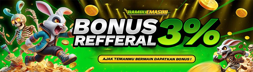 BONUS REFERRAL 3%